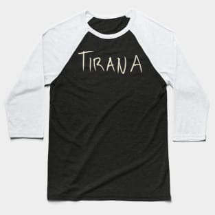 Tirana Baseball T-Shirt